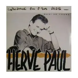 Hervé Paul - Quand Tu T'En Iras…