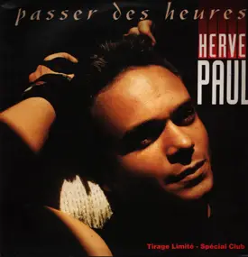 Hervé Paul - Passer Des Heures