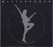 Herwig Mitteregger - Die Besten Songs 1983 - 1993