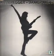 Herwig Mitteregger - Immer Mehr