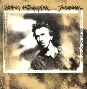 Herwig Mitteregger - Jedesmal