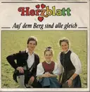 7inch Vinyl Single - Herzblatt - Auf Dem Berg Sind Alle Gleich