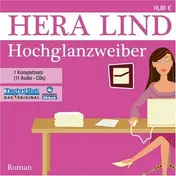 Hera Lind - Hochglanzweiber