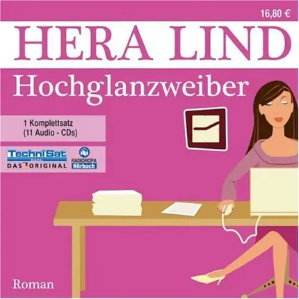 Hera Lind - Hochglanzweiber