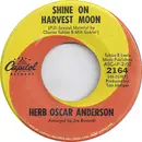 7inch Vinyl Single - Herb Oscar Anderson - Shine On Harvest Moon / Let's Have A Community Sing