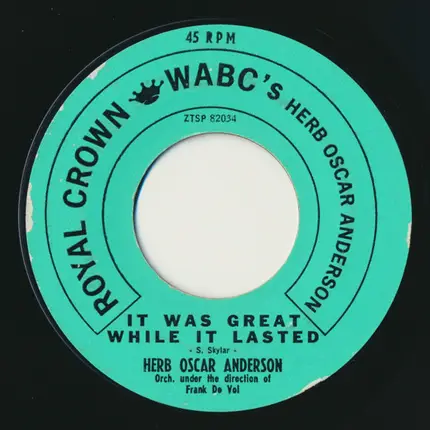 Herb Oscar Anderson - Hello Again / It Was Great While It Lasted