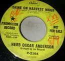 7inch Vinyl Single - Herb Oscar Anderson - Shine On Harvest Moon / Let's Have A Community Sing
