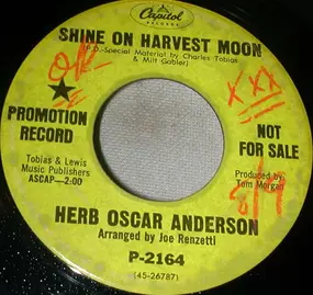 Herb Oscar Anderson - Shine On Harvest Moon / Let's Have A Community Sing