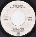 7inch Vinyl Single - Herb Alpert , Herb Alpert & The Tijuana Brass - This Guy's In Love With You