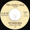 7inch Vinyl Single - Herb Alpert & The Tijuana Brass - The Lonely Bull (El Solo Torro)