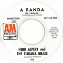 7inch Vinyl Single - Herb Alpert & The Tijuana Brass - A Banda / Miss Frenchy Brown