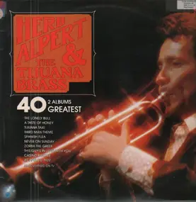 Herb Alpert & The Tijuana Brass - 40 Greatest