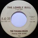 7inch Vinyl Single - Herb Alpert & The Tijuana Brass - The Lonely Bull (El Solo Torro)