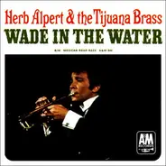 Herb Alpert & The Tijuana Brass - Wade In The Water