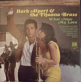 Herb Alpert & The Tijuana Brass - What Now My Love