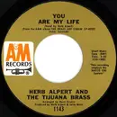 7inch Vinyl Single - Herb Alpert & The Tijuana Brass - You Are My Life