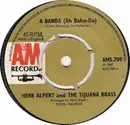 7inch Vinyl Single - Herb Alpert & The Tijuana Brass - A Banda (Ah Bahn-Da) - Push-out center.