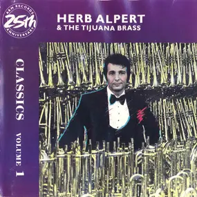 Herb Alpert & The Tijuana Brass - Classics Volume 1