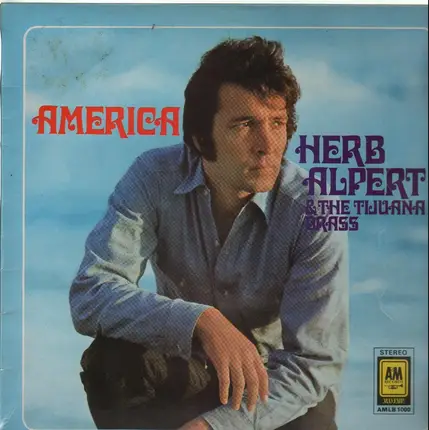 Herb Alpert & Tijuana Brass - America
