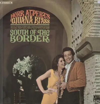 Herb Alpert's Tijuana Brass - South of the Border