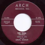 Herb B. Lou And The Legal Eagles - The Trial / Kiss Me