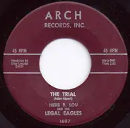 Herb B. Lou And The Legal Eagles - The Trial / Kiss Me