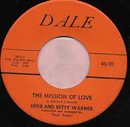 Herb & Betty Warner - The Mission Of Love / Put Your Bagpipe Down