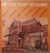 CD - Herb Ellis , Ray Brown , Harry Edison , Jake Hanna , Plas Johnson , George Duke - After You've Gone