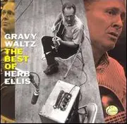 CD - Herb Ellis - Gravy Waltz: The Best Of Herb Ellis