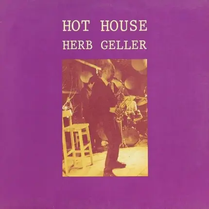 Herb Geller - Hot House