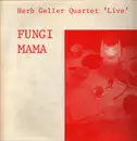LP - Herb Geller Quartet - Fungi Mama