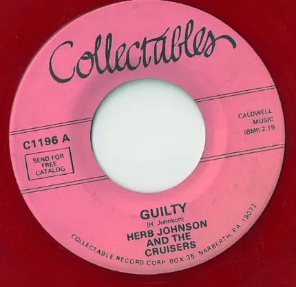Herb Johnson And The Cruisers - Guilty / Have You Heard