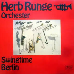 Herb Runge Orchester - Swingtime Berlin