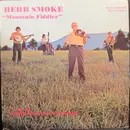 LP - Herb Smoke With The North Mountain Ramblers - Mountain Fiddler