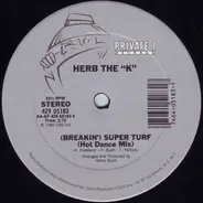 Herb The 'K' - (Breakin') Super Turf