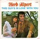 7'' - Herb Alpert - This Guy's In Love With You