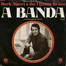 7'' - Herb Alpert & The Tijuana Brass - A Banda / Miss Frenchy Brown