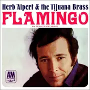 7'' - Herb Alpert & The Tijuana Brass - Flamingo / So What's New?
