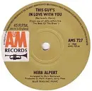 7'' - Herb Alpert & The Tijuana Brass - This Guy's In Love With You - Solid Centre