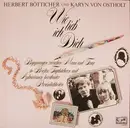 LP - Herbert Bötticher , Karin von Ostholt - Wie Lieb' Ich Dich - Begegnungen Zwischen Mann Und Frau In Briefen, Tagebüchern Und Aphorismen Berühmter Persönlichkeiten