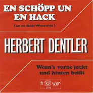 Herbert Dentler - En Schöpp Un En Hack