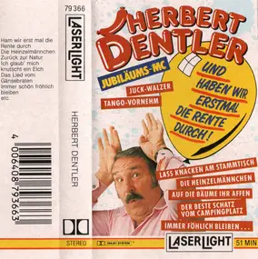 Herbert Dentler - Und Haben Wir Erstmal Die Rente Durch!