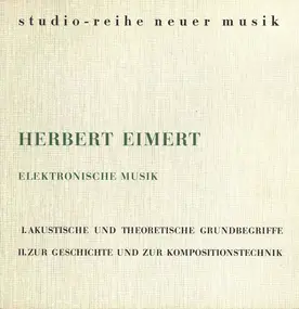 Herbert Eimert - Elektronische Musik