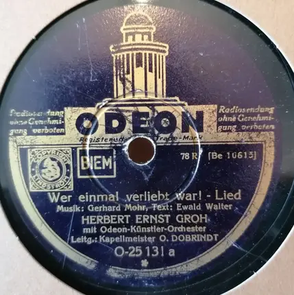 Herbert Ernst Groh - Wer Einmal Verliebt War! / Isola Bella!