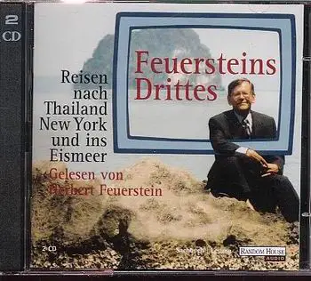 HerBert Feuerstein - Feuersteins Drittes, Reisen nach Thailand, New York und ins Eismeer