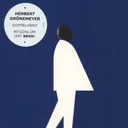 7inch Vinyl Single - Herbert Grönemeyer Mit Brkn - Doppelherz / Iki Gönlüm