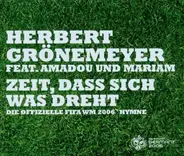 Herbert Grönemeyer Feat. Amadou & Mariam - Zeit, Dass Sich Was Dreht