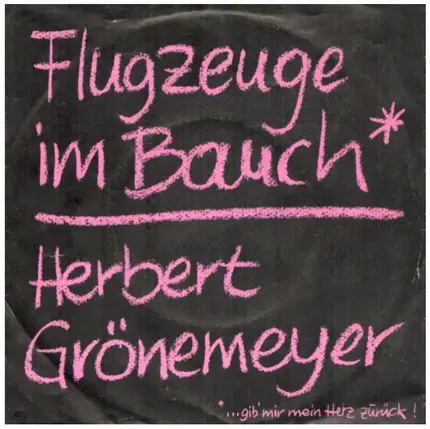 Herbert Grönemeyer - Flugzeuge Im Bauch (…Gib' Mir Mein Herz Zurück!)