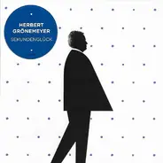 Herbert Grönemeyer - Sekundenglück