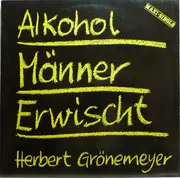12inch Vinyl Single - Herbert Grönemeyer - Alkohol
